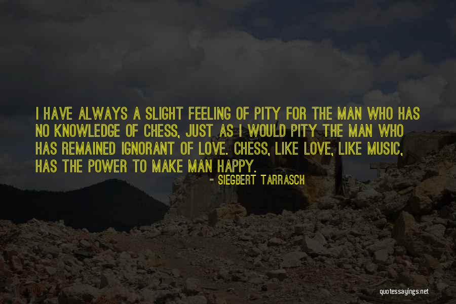 Kratak Dah Quotes By Siegbert Tarrasch Kratak Dah Quotes By Siegbert Tarrasch