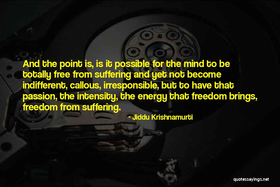 Krateros Katsoulis Quotes By Jiddu Krishnamurti Krateros Katsoulis Quotes By Jiddu Krishnamurti