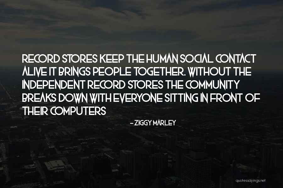 Krateros Katsoulis Quotes By Ziggy Marley Krateros Katsoulis Quotes By Ziggy Marley