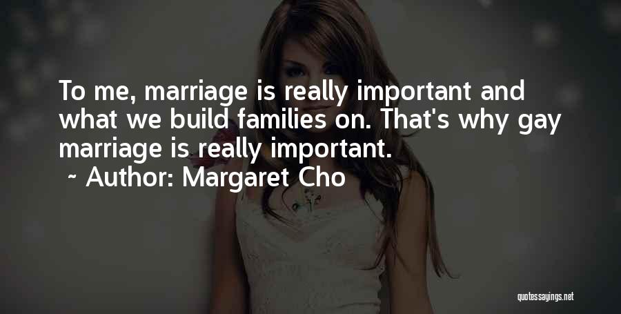 Kraue Quotes By Margaret Cho