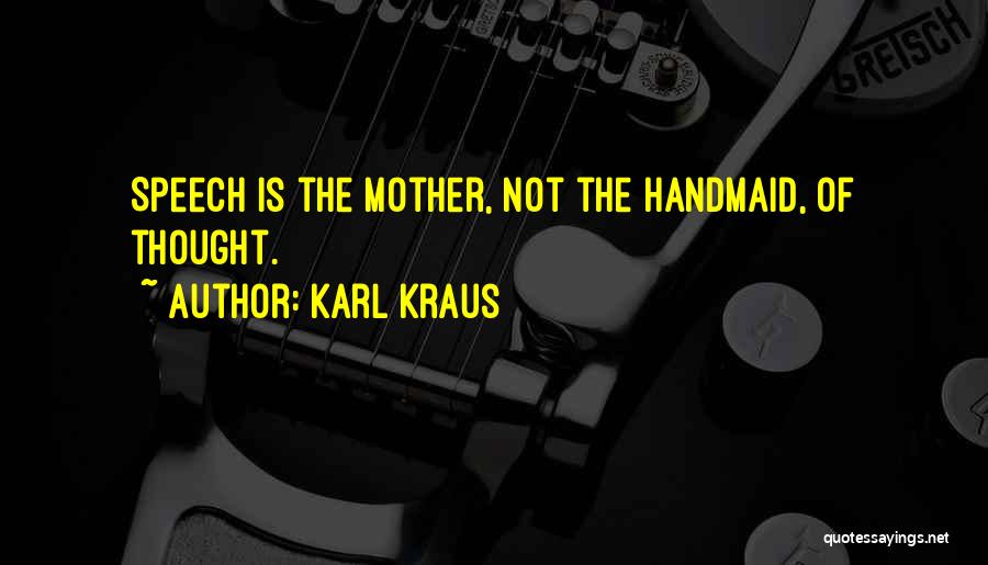 Kraus Quotes By Karl Kraus