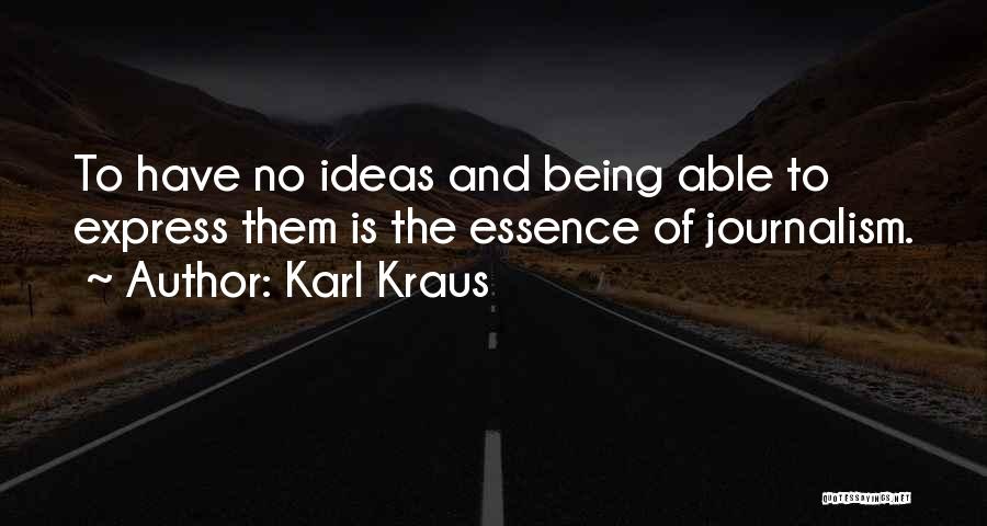 Kraus Quotes By Karl Kraus