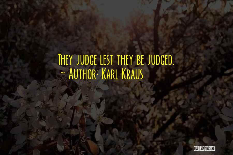 Kraus Quotes By Karl Kraus