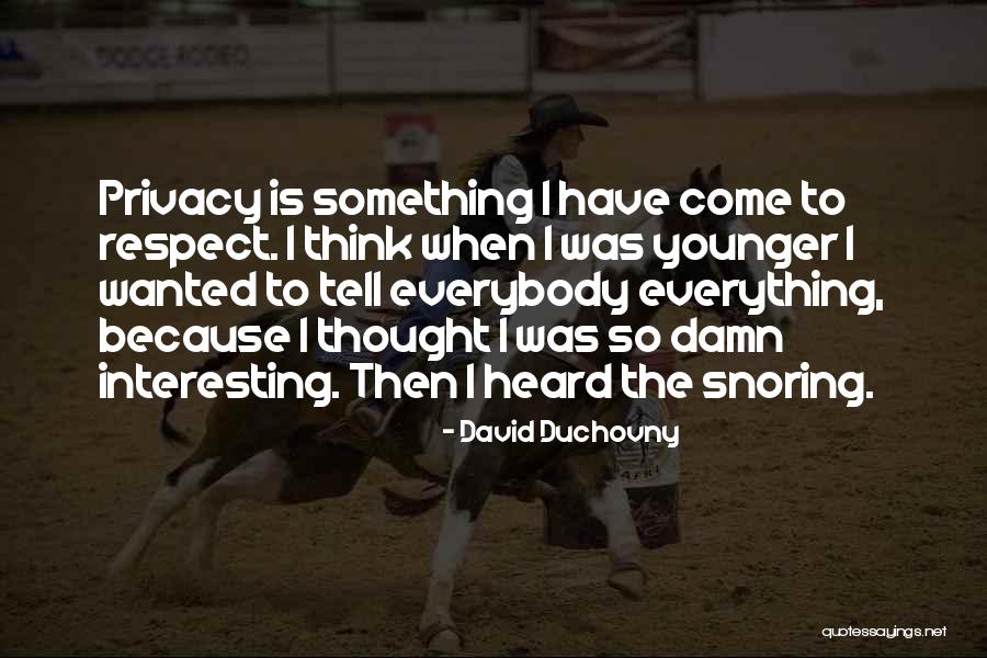 Krauskopf Geochemistry Quotes By David Duchovny Krauskopf Geochemistry Quotes By David Duchovny