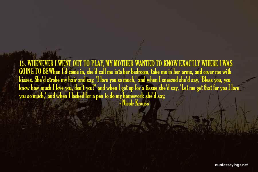 Krauss Love Quotes By Nicole Krauss Krauss Love Quotes By Nicole Krauss