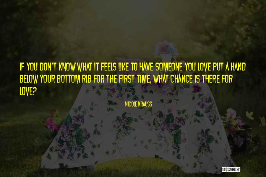 Krauss Love Quotes By Nicole Krauss