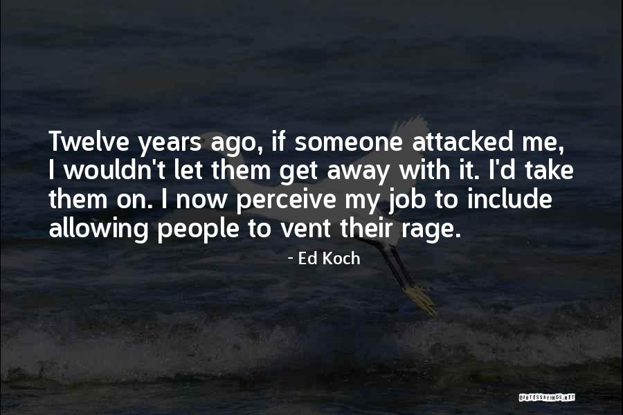 Krausz Usa Quotes By Ed Koch Krausz Usa Quotes By Ed Koch
