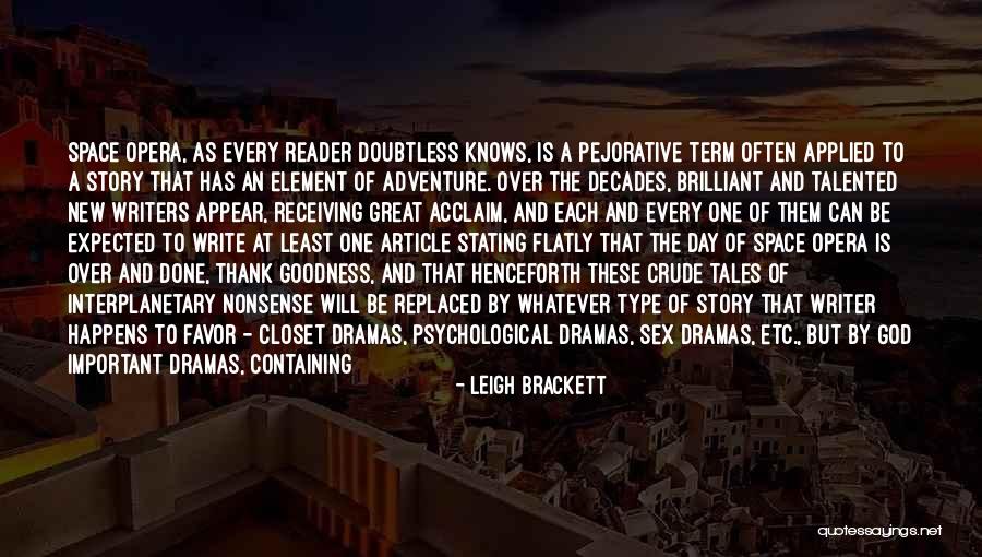 Krautz Romania Quotes By Leigh Brackett Krautz Romania Quotes By Leigh Brackett