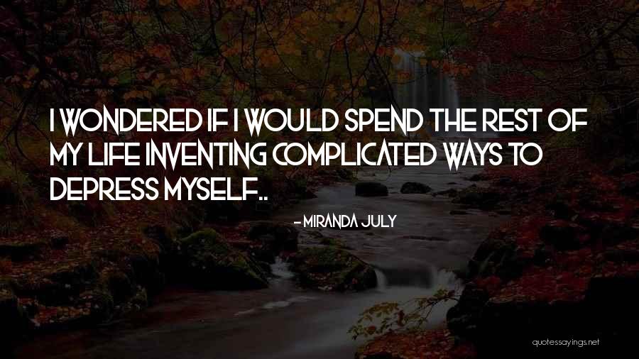 Kravchuk House Quotes By Miranda July Kravchuk House Quotes By Miranda July