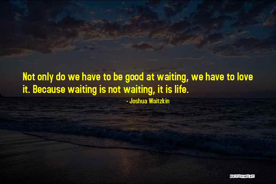 Kravens Restaurant Quotes By Joshua Waitzkin Kravens Restaurant Quotes By Joshua Waitzkin