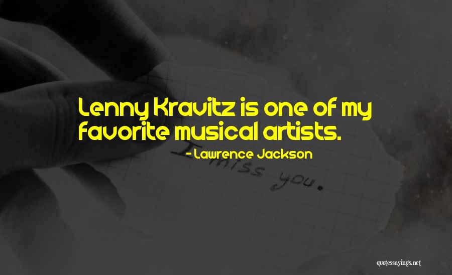 Kravitz Lenny Quotes By Lawrence Jackson Kravitz Lenny Quotes By Lawrence Jackson