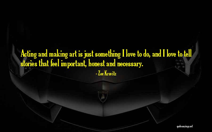 Kravitz Zoe Quotes By Zoe Kravitz Kravitz Zoe Quotes By Zoe Kravitz
