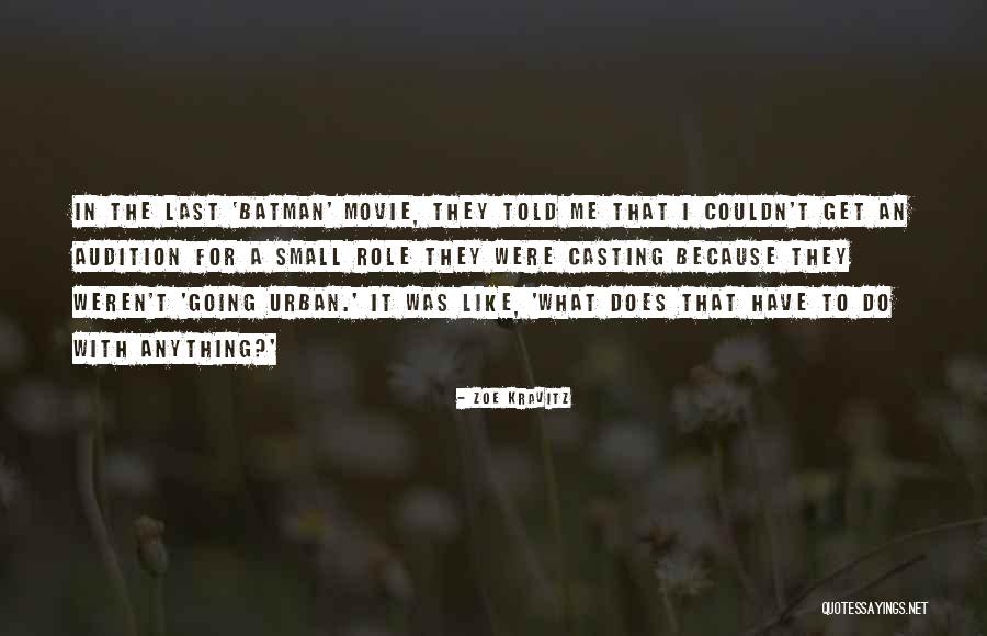 Kravitz Zoe Quotes By Zoe Kravitz Kravitz Zoe Quotes By Zoe Kravitz
