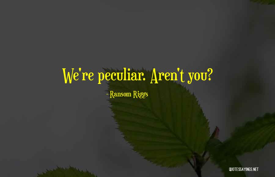 Kraybill School Quotes By Ransom Riggs Kraybill School Quotes By Ransom Riggs