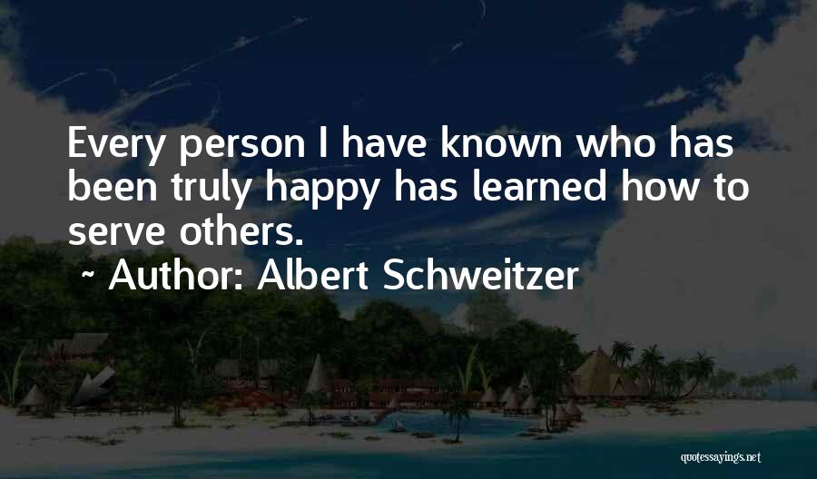 Krazee Quotes By Albert Schweitzer