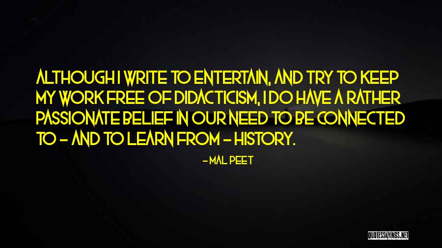 Krbe Roses Quotes By Mal Peet