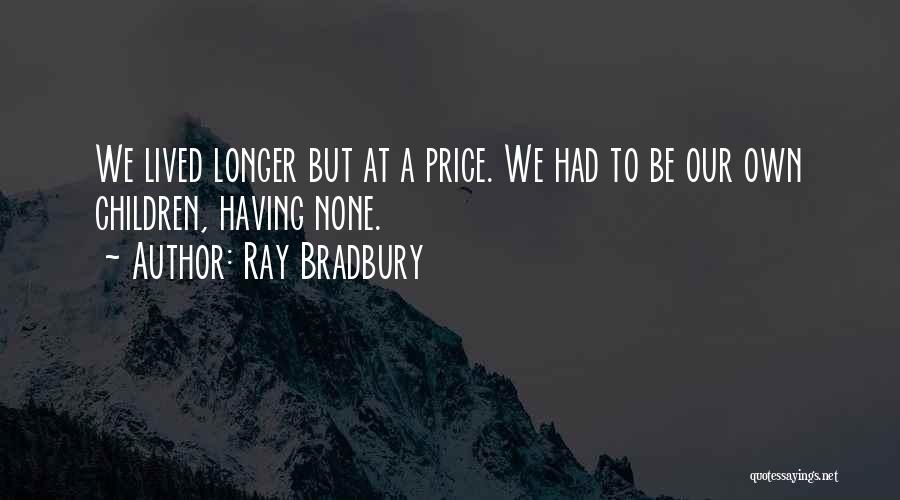 Kreative Ideen Quotes By Ray Bradbury