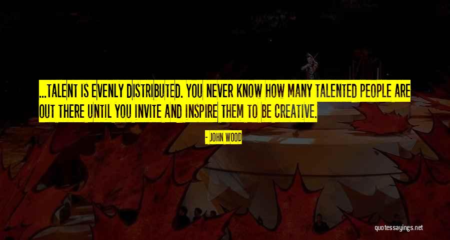 Kreativitas Quotes By John Wood Kreativitas Quotes By John Wood