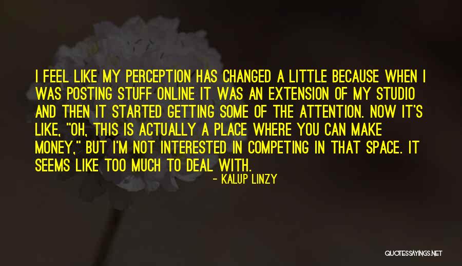 Kreativity Quotes By Kalup Linzy Kreativity Quotes By Kalup Linzy
