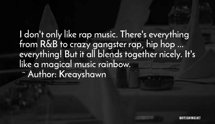 Kreayshawn Quotes 1314419