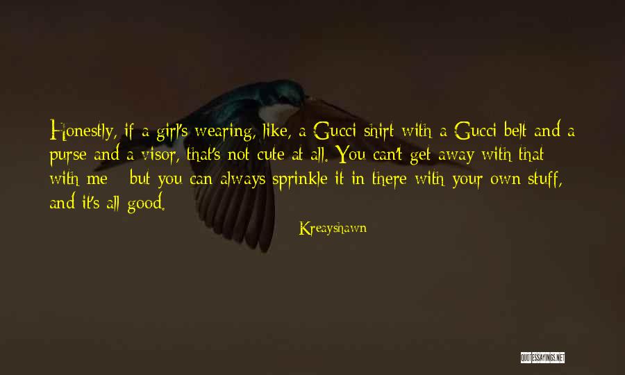 Kreayshawn Quotes 1977574 Kreayshawn Quotes 1977574
