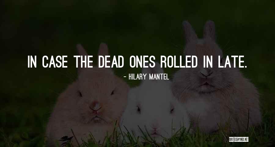 Krebbs Peterson Quotes By Hilary Mantel Krebbs Peterson Quotes By Hilary Mantel