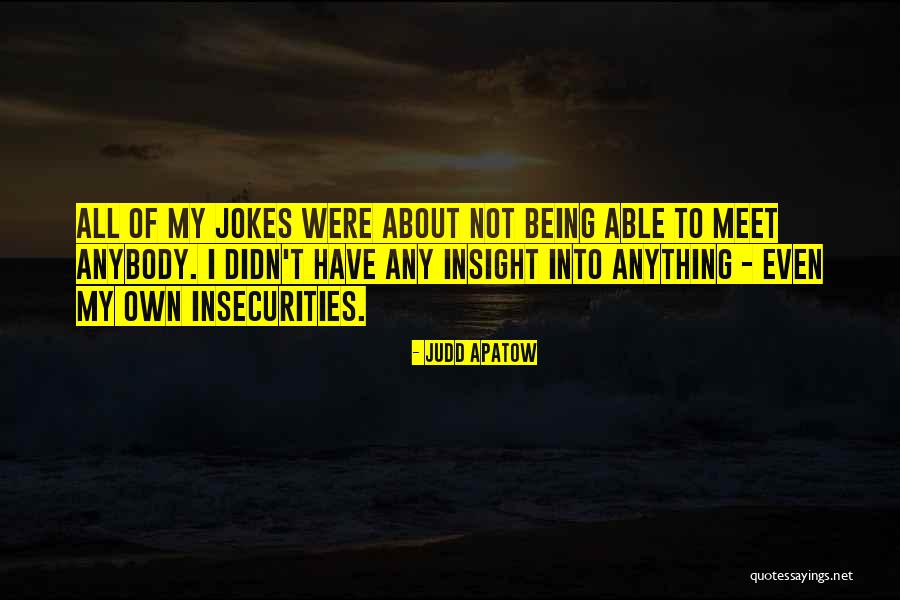 Krebsbach Funeral Services Quotes By Judd Apatow Krebsbach Funeral Services Quotes By Judd Apatow