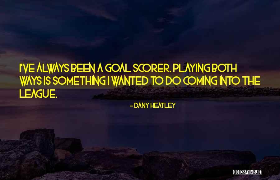 Krechman Quotes By Dany Heatley Krechman Quotes By Dany Heatley