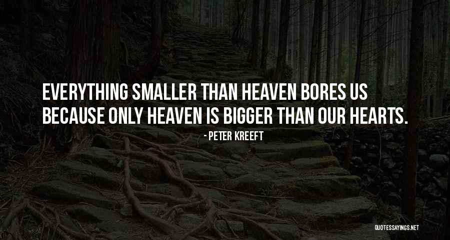 Kreeft Peter Quotes By Peter Kreeft Kreeft Peter Quotes By Peter Kreeft