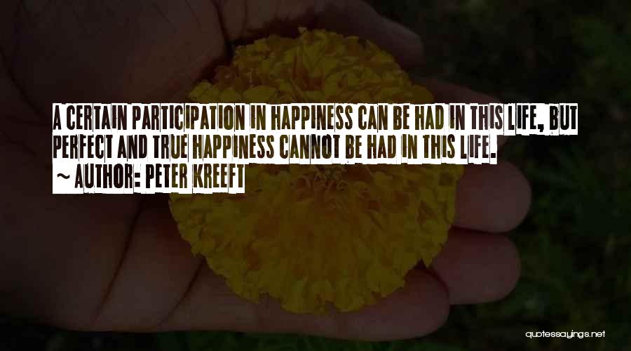 Kreeft Quotes By Peter Kreeft