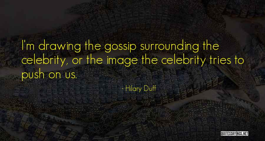 Krehbiel Hall Quotes By Hilary Duff Krehbiel Hall Quotes By Hilary Duff