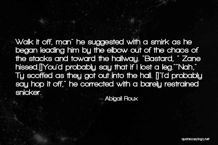 Kreischer Bgsu Quotes By Abigail Roux Kreischer Bgsu Quotes By Abigail Roux