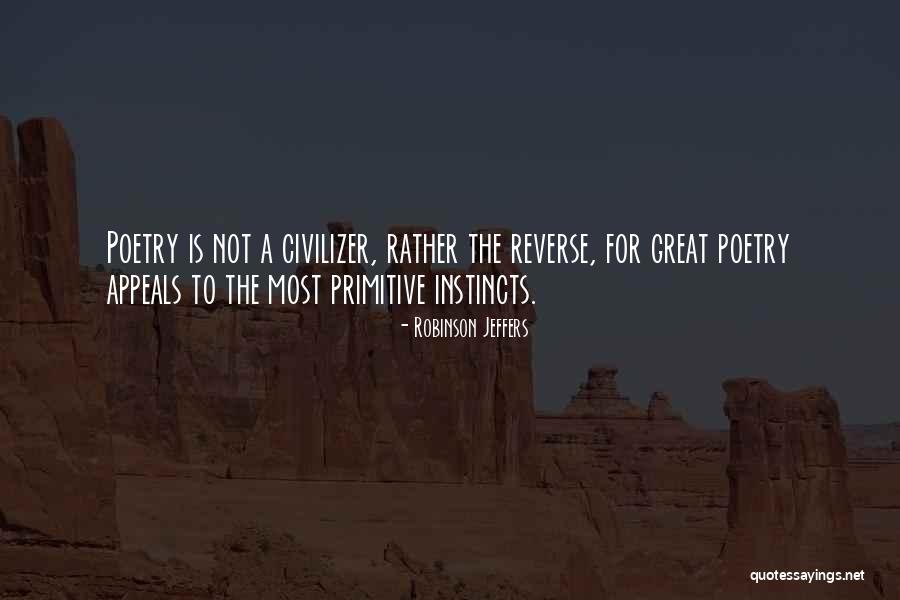 Kreischer Disney Quotes By Robinson Jeffers Kreischer Disney Quotes By Robinson Jeffers