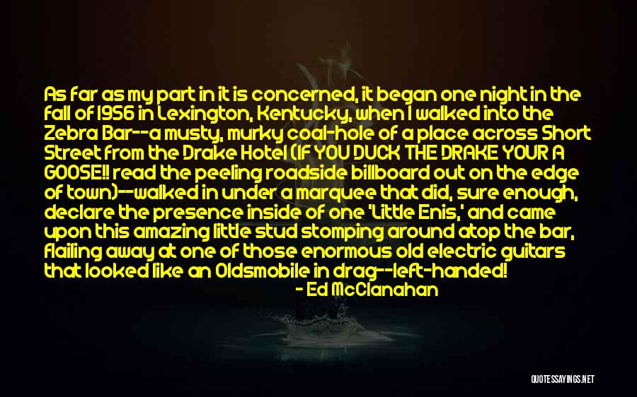 Kreitner Robert Quotes By Ed McClanahan Kreitner Robert Quotes By Ed McClanahan