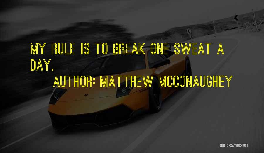 Krejci Quotes By Matthew McConaughey