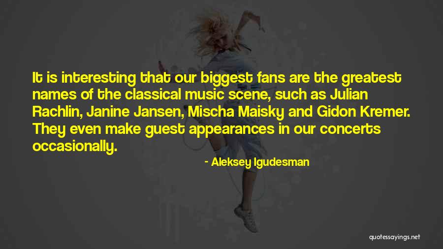 Kremer Quotes By Aleksey Igudesman Kremer Quotes By Aleksey Igudesman