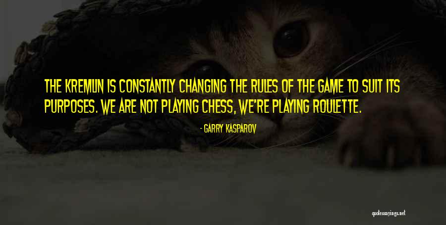 Kremlin Quotes By Garry Kasparov Kremlin Quotes By Garry Kasparov