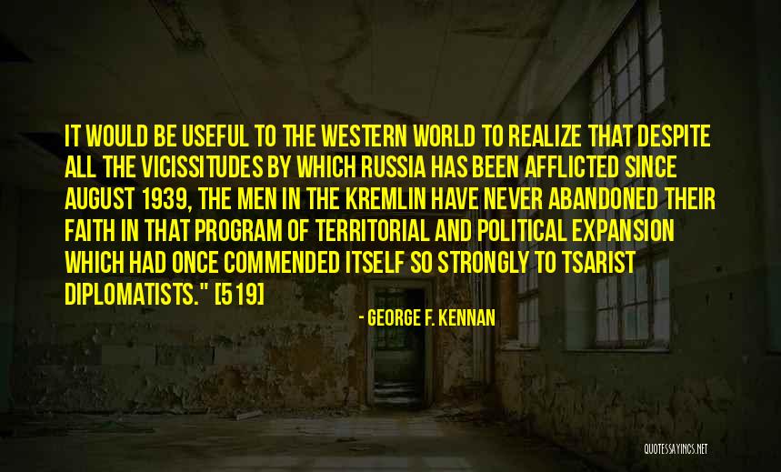 Kremlin Quotes By George F. Kennan Kremlin Quotes By George F. Kennan
