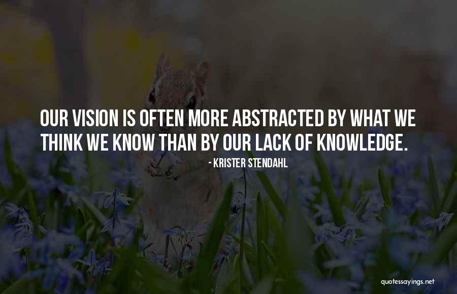 Krencsey Mariann Quotes By Krister Stendahl Krencsey Mariann Quotes By Krister Stendahl