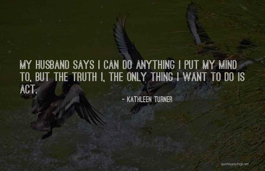 Krenke Concrete Quotes By Kathleen Turner Krenke Concrete Quotes By Kathleen Turner