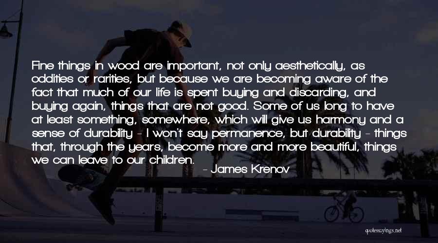 Krenov Quotes By James Krenov Krenov Quotes By James Krenov