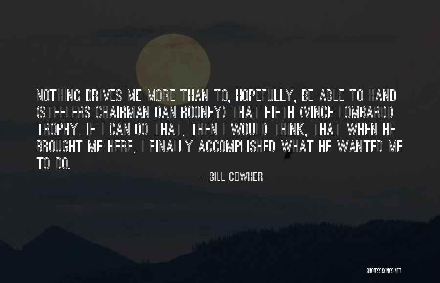 Krentanti Quotes By Bill Cowher Krentanti Quotes By Bill Cowher