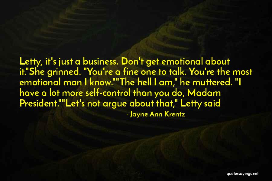 Krentz Jayne Quotes By Jayne Ann Krentz Krentz Jayne Quotes By Jayne Ann Krentz