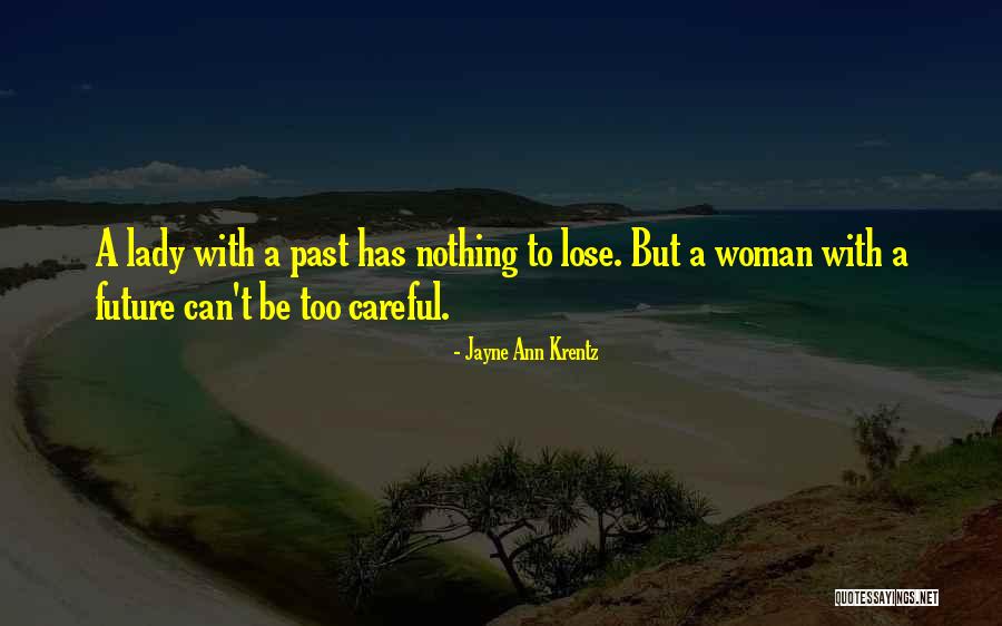 Krentz Jayne Quotes By Jayne Ann Krentz Krentz Jayne Quotes By Jayne Ann Krentz