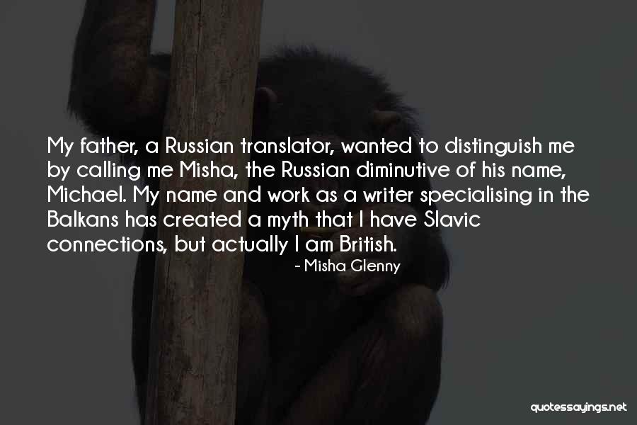 Krenzelak Quotes By Misha Glenny Krenzelak Quotes By Misha Glenny
