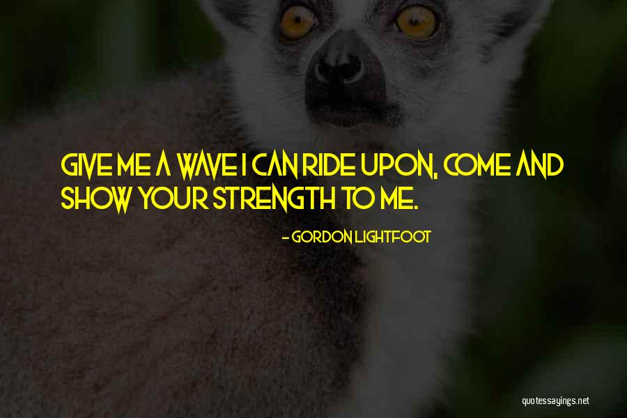 Krept Konan Quotes By Gordon Lightfoot Krept Konan Quotes By Gordon Lightfoot