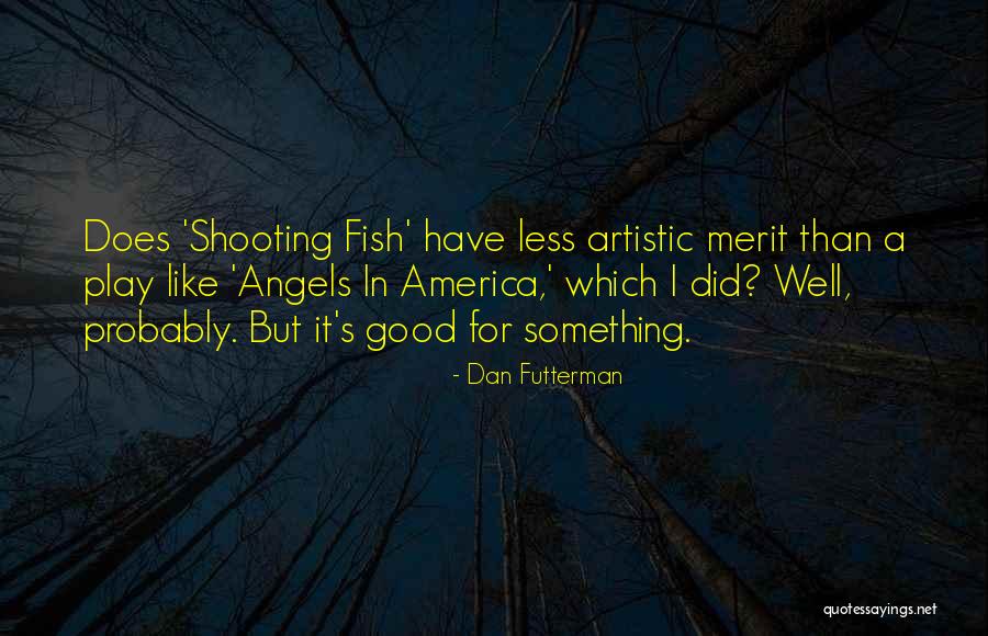 Kresel Online Quotes By Dan Futterman Kresel Online Quotes By Dan Futterman