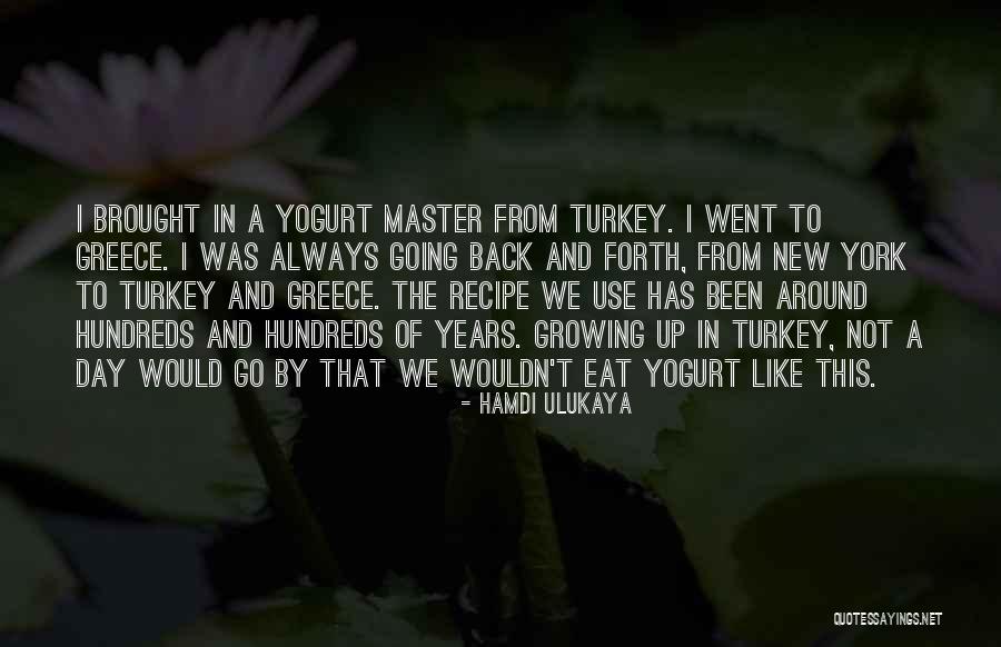 Kresel Online Quotes By Hamdi Ulukaya Kresel Online Quotes By Hamdi Ulukaya