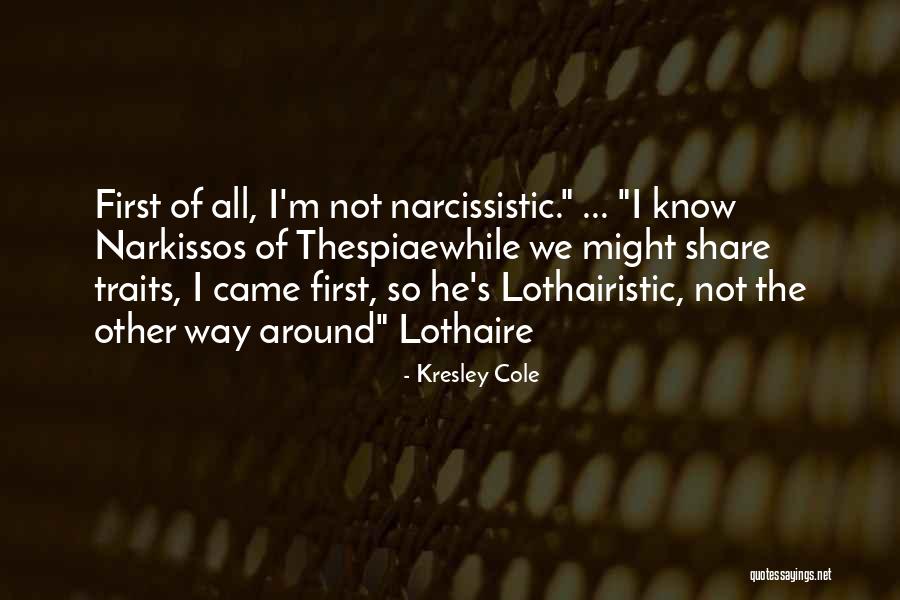 Kresley Cole Lothaire Quotes By Kresley Cole Kresley Cole Lothaire Quotes By Kresley Cole