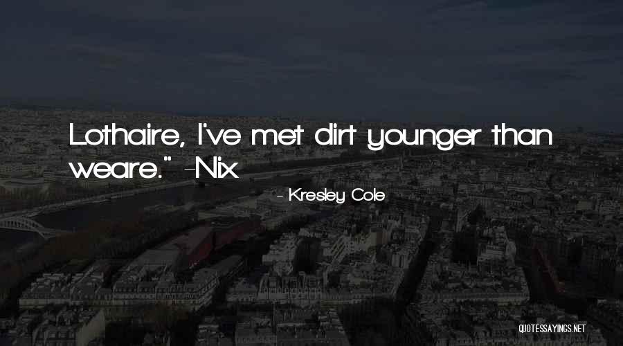 Kresley Cole Nix Quotes By Kresley Cole